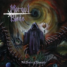 Morgul Blade - Fell Sorcery Abounds (Vinyl Lp)