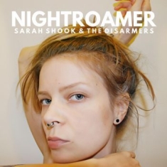 Shook Sarah & The Disarmers - Nightroamer