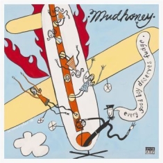 Mudhoney - Every Good Boy Deserves Fudge (2 Lp