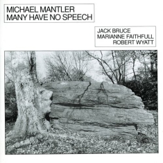 Mantler Michael - Many Have No Speech (2021 Reprint +