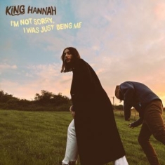 King Hannah - I'm Not Sorry, I Was Just Being Me - Recycled Colored Vinyl