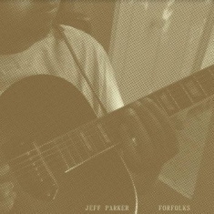 Parker Jeff - Forfolks (Cool Mint)