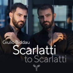 Giulio Biddau - Scarlatti To Scarlatti