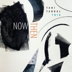 Tani Tabbal - Now Then