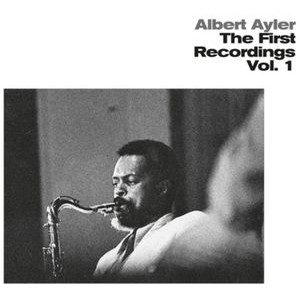 Albert Ayler - First Recordings Vol 1 (Clear)