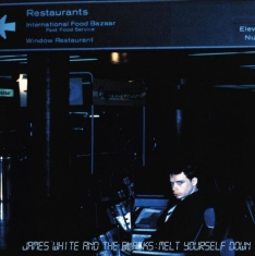 White James And The Blacks - Melt Yourself Down