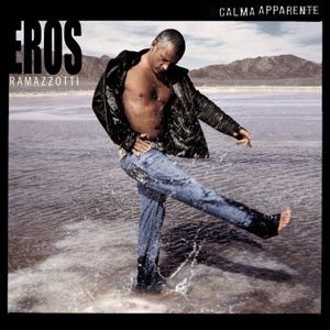 Eros Ramazzotti - Calma Apparente
