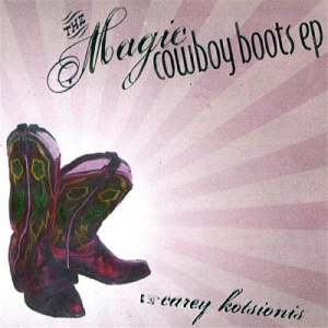 Kotsionis Carey - The Magic Cowboy Boots Ep