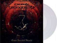 Dark Tranquillity - Enter Suicidal Angels - Ep  (Re-Issue 20