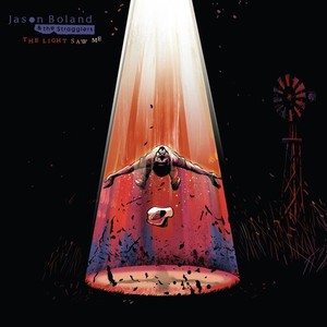 Jason Boland & The Stragglers - Light Saw Me