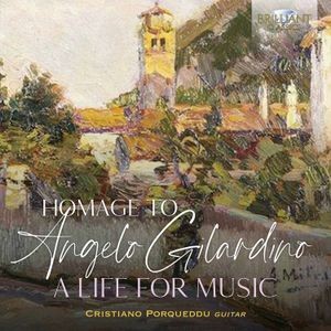 Castelnuovo-Tedesco Mario Gilardi - Homage To Angelo Gilardino - A Life