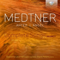 Medtner Nikolai - Angel - Complete Songs, Vol. 3