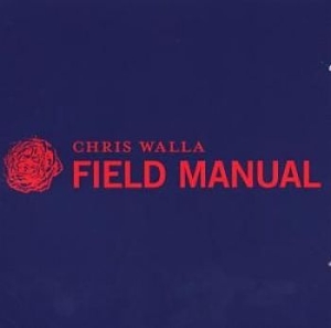 Walla Chris - Field Manual