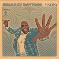 Rayford Sugaray - In Too Deep (Blue)