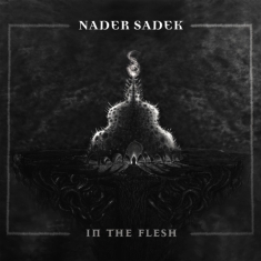 Nader Sadek - In The Flesh (Clear)