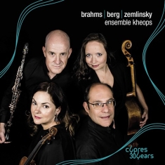 Berg Alban Brahms Johannes Zeml - Brahms, Berg & Zemlinsky: Chamber W