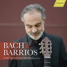 Bach Johann Sebastian Barrios Ag - Bach & Barrios: Guitar Works