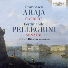 Araja Francesco Domenico Pellegri - Araja & Pellegrini: Harpsichord Wor