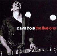 Hole Dave - Live One