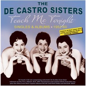 The De Castro Sisters - Teach Me Tonight - Singles & Albums