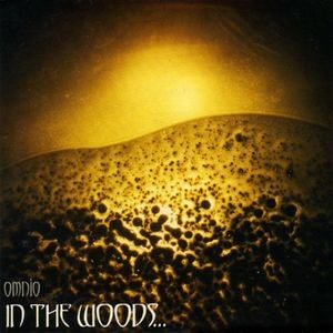 In The Woods... - Omnio (Digipack)
