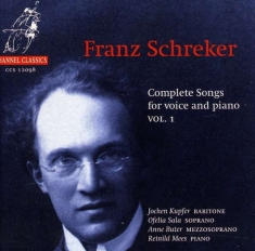 Schreker Franz - Complete Songs For Voice And Piano,
