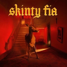 Fontaines D.C. - Skinty Fia - Deluxe Ed.