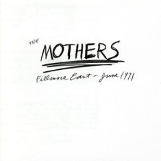 Frank Zappa The Mothers - The Mothers 1971 Fillmore East