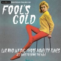 Various Artists - Fool's Gold - Lux And Ivy Dig Those