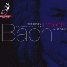 Bach J S - Six Motets Bwv 225-230
