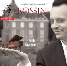 Rossini Gioachino - Complete Works For Piano, Vol. 7