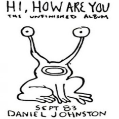 Johnston Daniel - Hi How Are You
