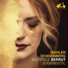 Berrut Béatrice - Mahler / Schoenberg: Jugendstil
