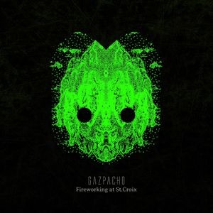 Gazpacho - Fireworking At St.Croix - Deluxe Ed