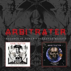 Arbitrater - Balance Of Power / Darkened Reality