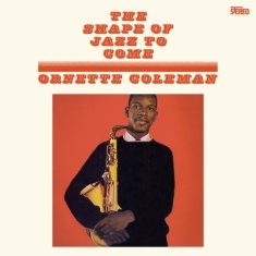 Ornette Coleman - Shape Of Jazz To Come