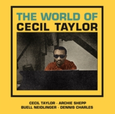 Taylor Cecil - World Of Cecil Taylor