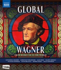Wagner Richard - Global Wagner - From Bayreuth To Th