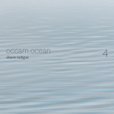 Radigue Eliane - Occam Ocean, Vol. 4