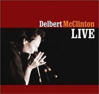 Delbert Mcclinton - Live