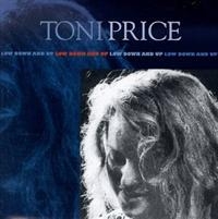 Price Toni - Low Down And Up