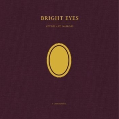 Bright Eyes - Fevers And Mirrors: A Companion (Op