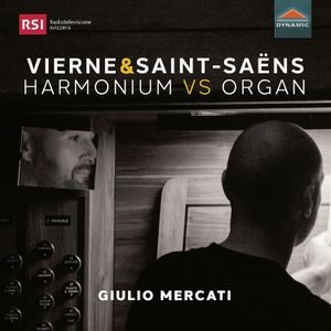 Saint-Saens Camille Vierne Louis - Vierne & Saint-Saens: Harmonium Vs.