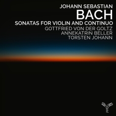 Goltz Gottfried Von Der / Annekatrin Bel - Bach: Sonatas For Violin And Continuo