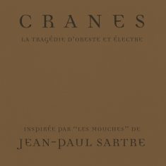 Cranes - La Tragédie D'Orestes Et Électre