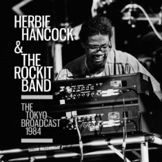 Herbie Hancock & The Rockit Band - Tokyo Broadcast (Live Broadcast 198
