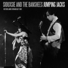 Siouxsie & The Banshees - Jumping Jacks (Live Broadcast 1981)