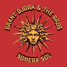 Bjork Brant & The Bros - Somera Sól (Vinyl Lp)