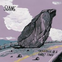 Slang - Cockroach In A Ghost Town (Purple V