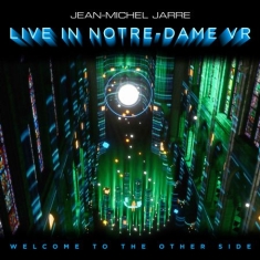Jarre Jean-Michel - Welcome To The Other Side: Live In Notre-Dame VR - Cd+Bluray